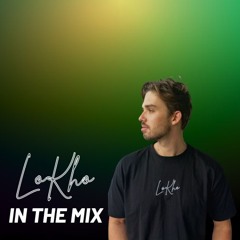 LoKho In The Mix - 06/01/24 (Part 2)