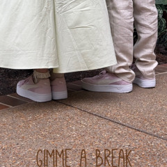 Gimme a Break