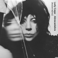 Lady Gaga - Abracadabra (RickArt Remix)