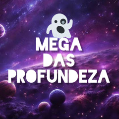 Mega das Profundeza  (( DJ ALEEH MARLEY ))