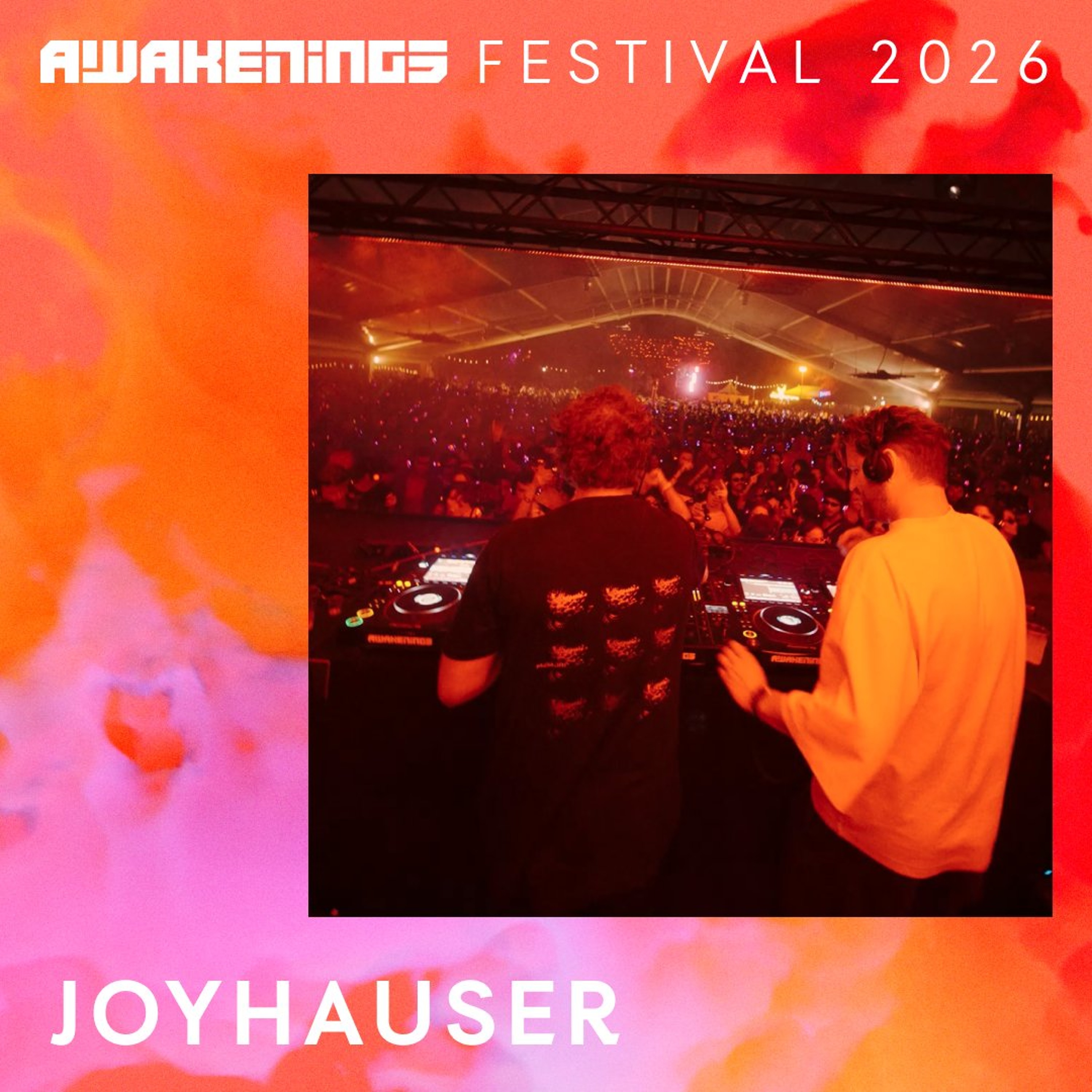 Joyhauser - Awakenings Festival 2026 episode artwork
