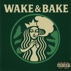Wake & Bake (prod. evanlindenn)
