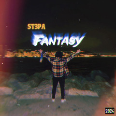 ST3PA - Fantasy (Not mix/mas.)