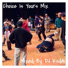 Choice Is Yours Mix