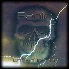 Panic - By Chasin' Insane