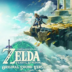 The Legend of Zelda: Tears of The Kingdom Soundtrack
