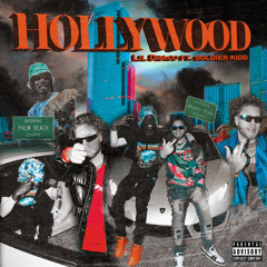 Hollywood Ft Soldier Kidd