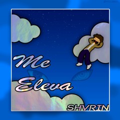 Me Eleva (prod. anak!n)