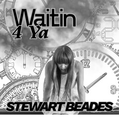 Waitin 4 Ya