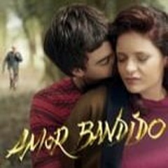 Amor Bandido (2021) FilmsComplets Mp4 Tous ENG SUB 908977