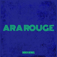 Ara Rouge