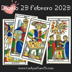 ⭐El Metodo Lady – Tarot Diario 23 Febrero 2023 ⭐