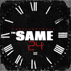 President Dell - Same 24