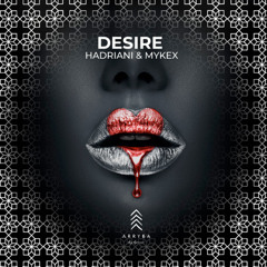 Hadriani, Mykex - Desire [Arryba Music]