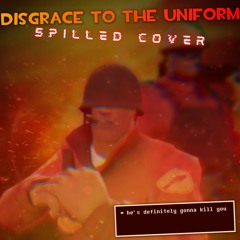OverSwap - DISGRACE TO THE UNIFORM [Spilled Cover]