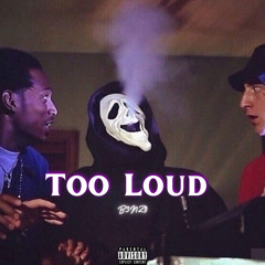 Too Loud