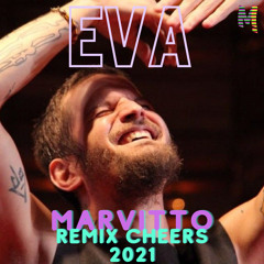 Eva - Banda Eva (Marvitto - Promo Remix Cheers 2021)