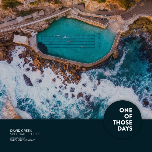 David Green - Spectral Echoes [One Of Those Days]