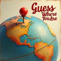 GuessWhereYouAre.com Anthem