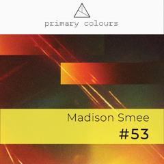 Primary [colours] Mix Series #53 - Madison Smee (@Inner_Circle)