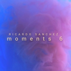 Moments 6
