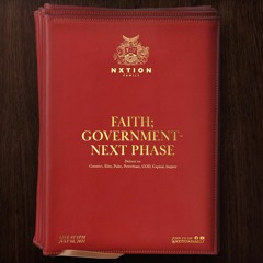 FAITH: GOVERNMENT - NEXT PHASE 08-07-21