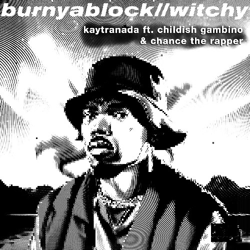 Witch Ya Block ft. Chance the Rapper, Childish Gambino
