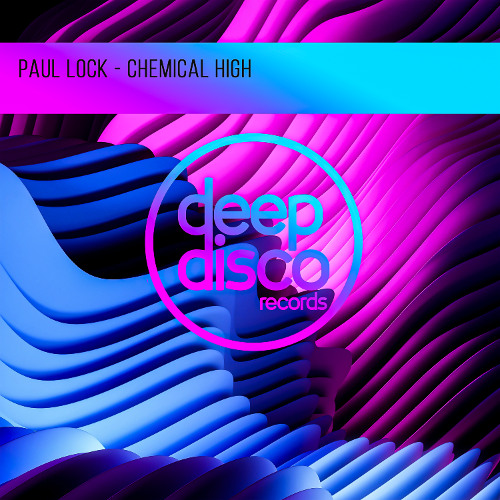 Paul Lock - Chemical High
