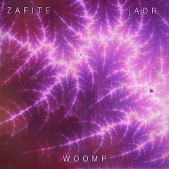 Zafite & JADR. - WOOP