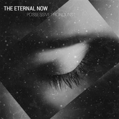 The Eternal Now - Body