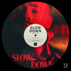 Slow Down (ft. Jorja Smith) [nøgs Hardtechno Flip]