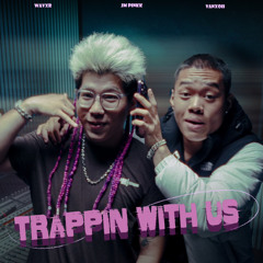 Jm Pinkk - Trappin With Us ft. Vanxoii (Prod. Wavxr)