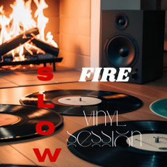Slow fire 6 (Vinyl Session)