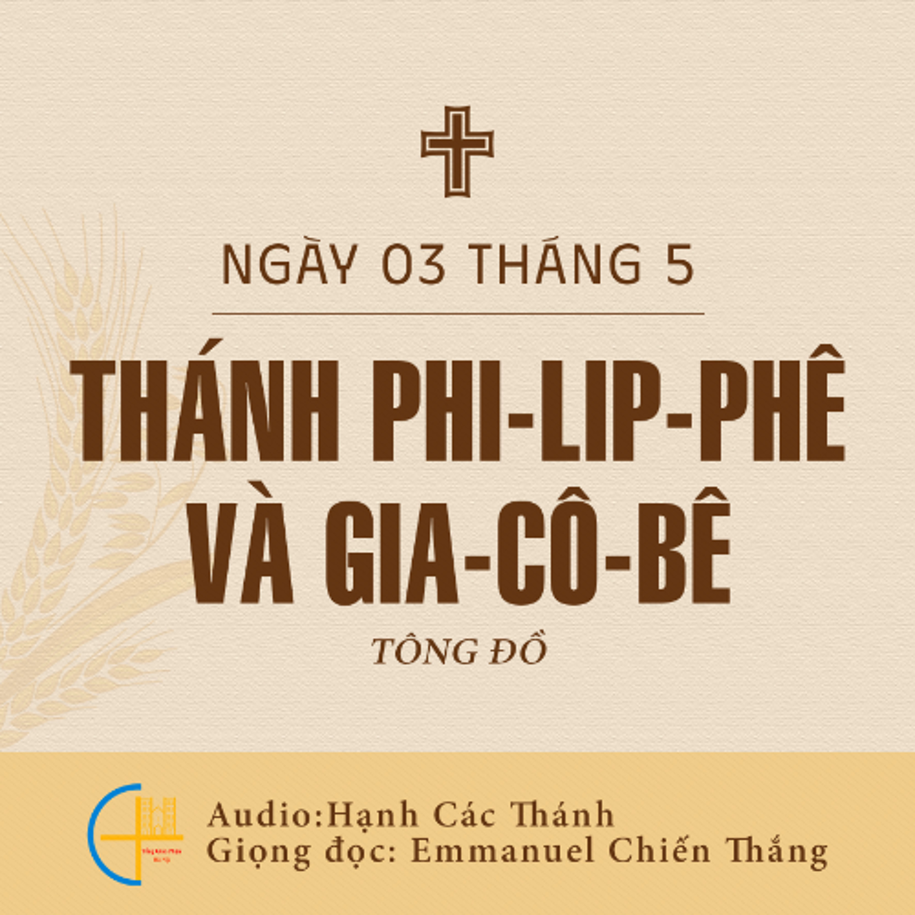 Ngày 03-5: Thánh Phi-lip-phê và thánh Gia-cô-bê, tông đồ