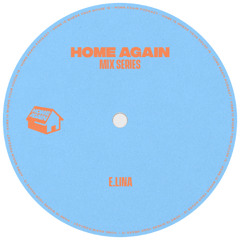Home Again Mix: E.LINA