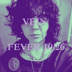 VEIN @ FEVER 10/26