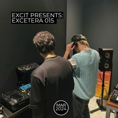 Excetera015 - March 2024 (w/ NCL)