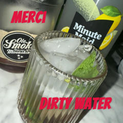 DIRTY WATER