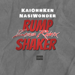 RUMP SHAKER ZESS REMIX Ft @Nasiwonder