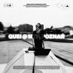 QUEI @ MTP, POZNAŃ [DJ SET]