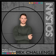 Full Spectrum Mix Challenge - Solsan