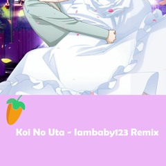 Koi no Uta「恋のうた」Yunomi (feat. Tsukasa Tsukuyomi)(Iambaby Remix)