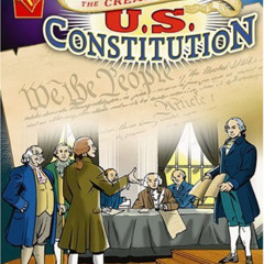 [Free] PDF 🖊️ The Creation of the U.S. Constitution (Graphic History) by  Michael Bu