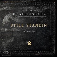 Headhunterz - Still Standin (Heavy Distortionz Edit)
