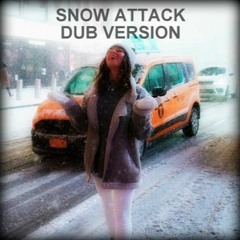 SNOW ATTACK (DUB Version)