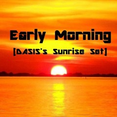 Early Morning (DASIS Sunrise Set)