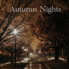 Autumn Nights