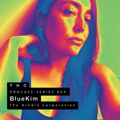 THC Podcast Series 094 - Bluekim