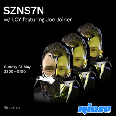 SZNS7N with LCY featuring Joe Joiner - 31 May 2020