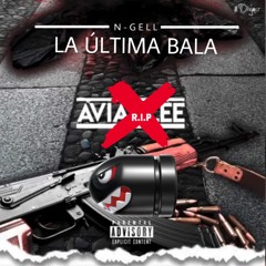 N - GEL LA ULTIMA BALA - Pa Que Den Queja 1